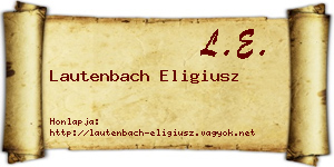 Lautenbach Eligiusz névjegykártya